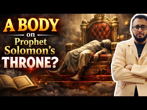 A body on the Throne of Prophet Suleiman? Mystery Solved | Throne of Solomon and Jinn