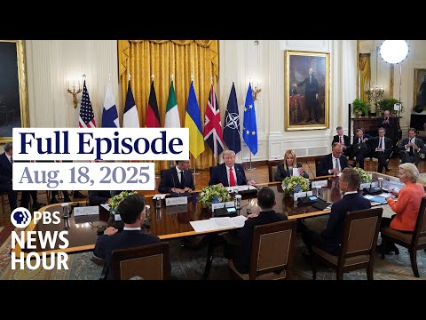 PBS News Hour full episode, Aug. 18, 2025