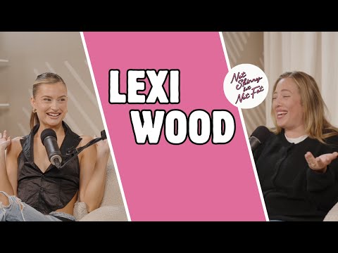 Lexi Wood: The Breakup &amp; Being a Summer House Newbie | Not Skinny But Not Fat
