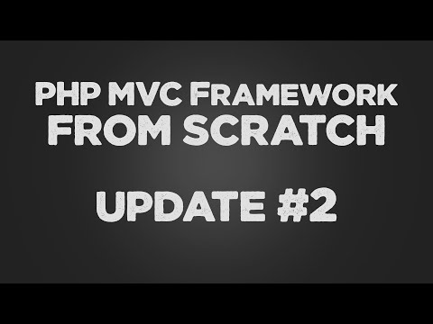 PHP MVC Framework from scratch | Update#2 | Source code included | Quick programming tutorial