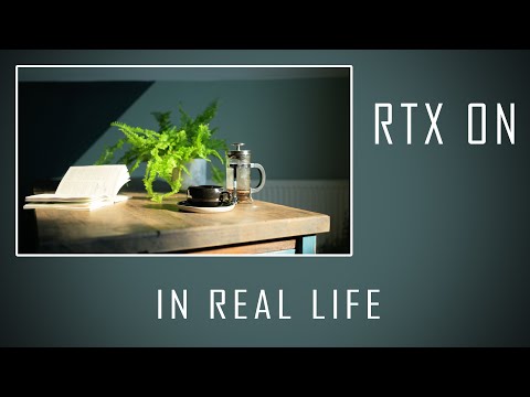 RTX ON - in real life