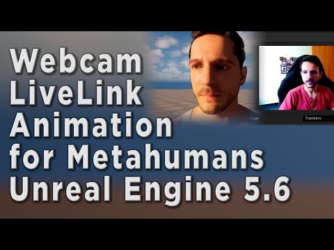 Webcam LiveLink for Metahumans in Unreal Engine 5.6