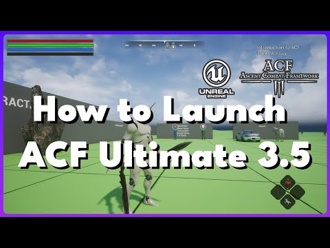 How to Launch ACF Ultimate 3.5 Unreal Engine 5.4