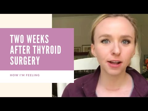 Thyroidectomy- Two Weeks After My Thyroid Surgery