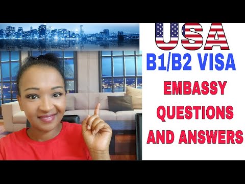 VISITORS VISA B1/B2 INTERVIEW QUESTIONS AND ANSWERS