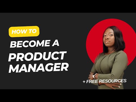 How to become a Product Manager in 2025 (No Experience Required)