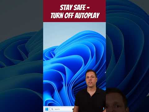 Stay safe in Windows 11 - turn off Autoplay