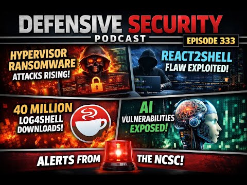 Defensive Security Podcast Episode 333 #cybersecurity #podcast #