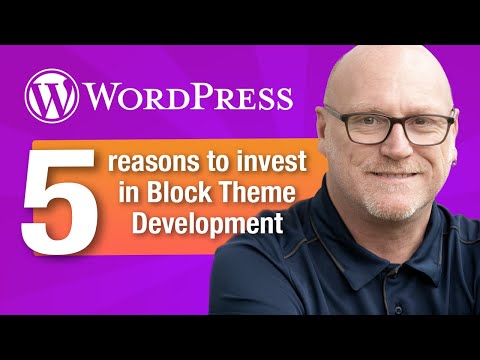 WordPress Classic Theme vs Block Theme Development, 5 reasons to invest in block theme development!