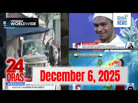 24 Oras Weekend Express: December 6, 2025 [HD]