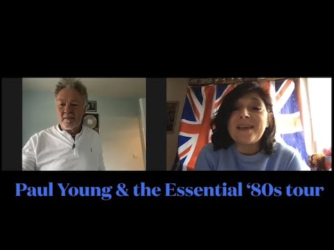 Paul Young chats about The Essential '80s tour 2022