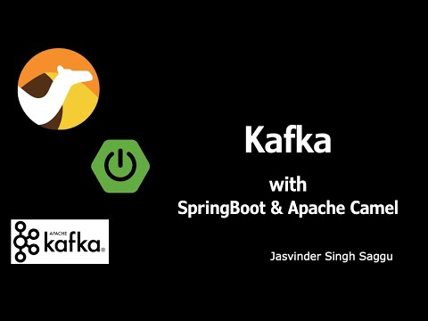 What is Kafka and How to use Kafka with SpringBoot and Apache Camel?