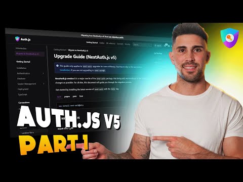 The Ultimate Guide for Auth.js v5 - Part 1 (Configuration, Database, Prisma)