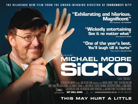 SiCKO | A Film by Michael Moore | 2007 | Full Movie