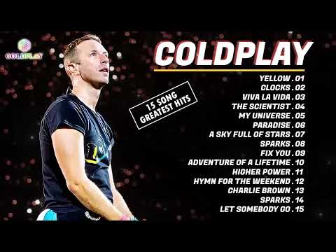 Coldplay Greatest Hits Song Full Album - Coldplay Best Music Playlist