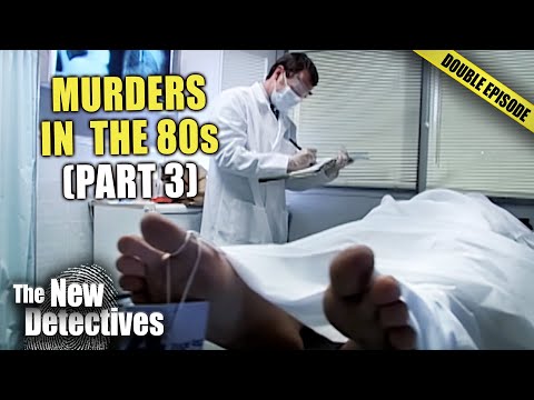 Californian Murders In The 80s (Part 3) | DOUBLE EPISODE | New Detectives
