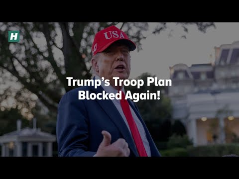 Trump’s Troop Plan Blocked Again!