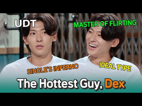 All About Hottest Guy in the Korea, Dex From [Single's Inferno]!🔥
