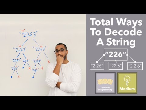Total Ways To Decode A String - Recursive Dynamic Programming Approach ("Decode Ways" on LeetCode)