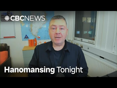 'Finally': Greenland MP reacts to Canada opening consulate amid U.S. threats | Hanomansing Tonight