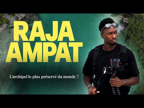 Raja Ampat : un paradis en sursis