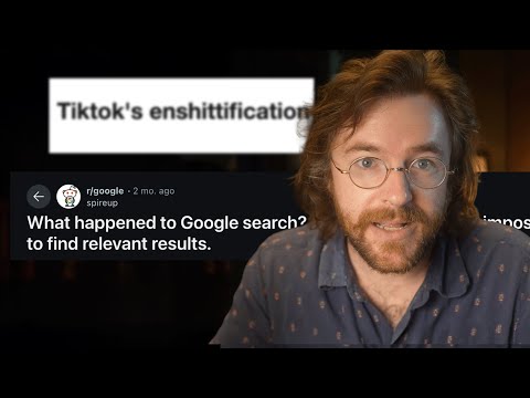 The internet keeps getting worse. Let's talk about why.