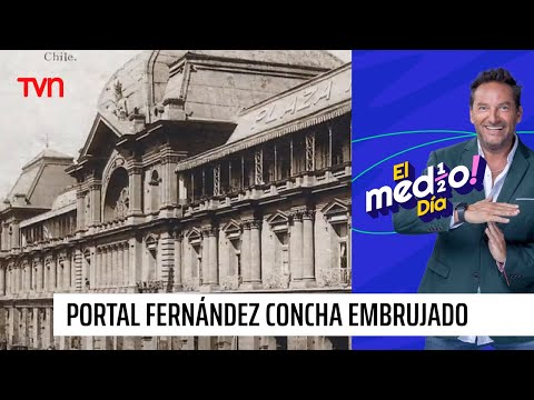 Las escalofriantes historias paranormales del Portal Fernández Concha | El medio día