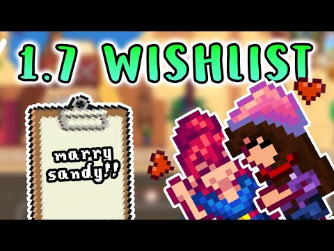 My Stardew Valley 1.7 WISHLIST!