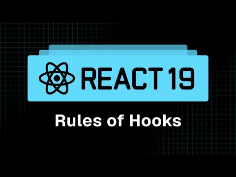 React 19 Tutorial - 19 - Rules of Hooks