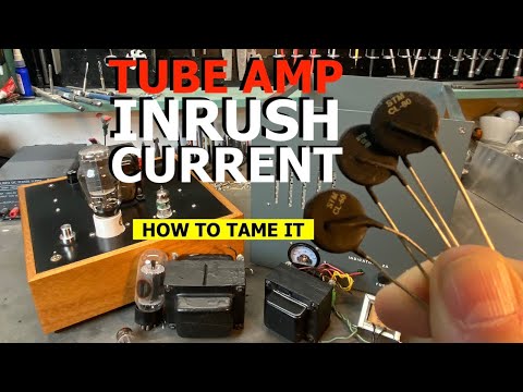 Dealing with tube amplifier inrush current // Thermistor install // Before and after