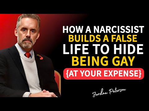 How a Narcissist Builds a False Life to Hide Being Gay | Jordan Peterson