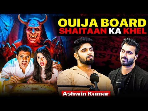 OUIJA BOARD SHAITAAN KA KHEL 😱 | Ft.@Ashwin Kumar | Real Horror Experiences With Akshay Vashisht 💀😱🔮