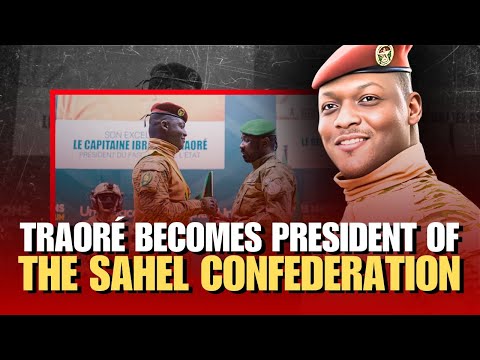 Historic Moment in Africa: Captain Ibrahim Traoré Becomes President of the Sahel Confederation