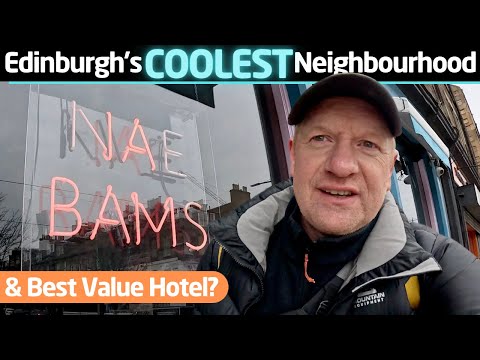 Walking The Walk to LEITH To Find My Unique, Affordable Hotel...