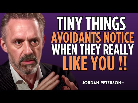 TINY Things Avoidants Notice When They REALLY Like You | Jordan Peterson Motivation Speech