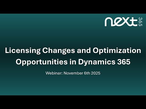Webinar: Licensing Changes and Optimization Opportunities in Microsoft Dynamics 365