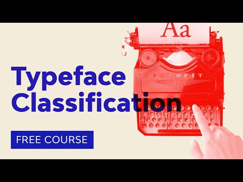 Typography Basics: Typeface Classification | FREE COURSE