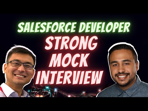 Strong Salesforce Developer Mock Interview ($100,000 role)