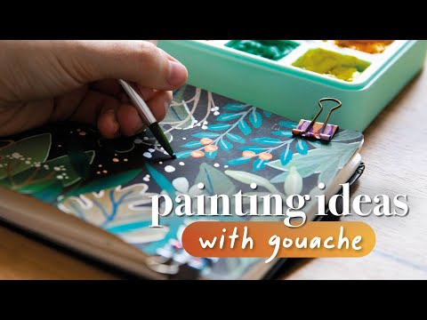 Simple Gouache Painting Ideas for your Sketchbook!