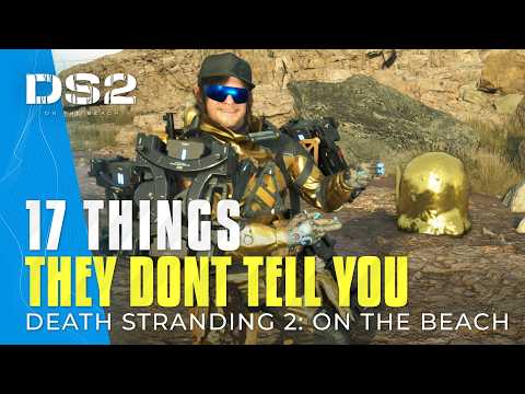 Death Stranding 2 - 17 Things The Game Didn't Tell You!
