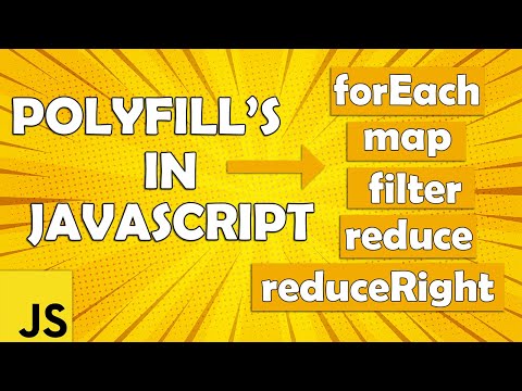 Polyfills in JavaScript | ( forEach, map, filter, reduce ,reduceRight )