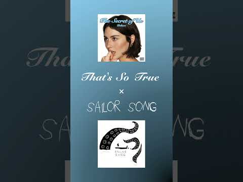 That's So True x Sailor Song - Gracie Abrams x Gigi Perez (Mashup) #gracieabrams #tsou #gigiperez