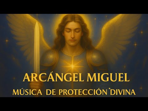 Arcángel Miguel ✨ Música Angelical de Luz, Sanación y Protección Celestial 🪽