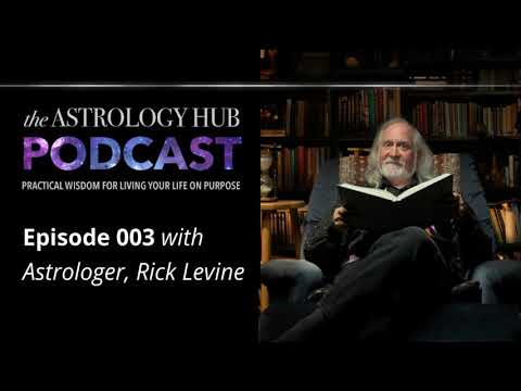 Episode 003: An Interview with Astrologer, Rick Levine