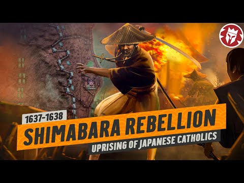 Shimabara Rebellion: The Christian Revolt That Isolated Medieval Japan DOCUMENTARY