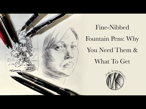 Fine-Nibbed Fountain Pens: Why You Need Them And What To Get