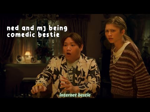 ned and mj being a couple of comedic besties
