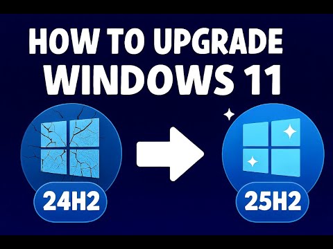 How to Upgrade Windows 11 24H2 to 25H2 Quick & Easy! [2025]