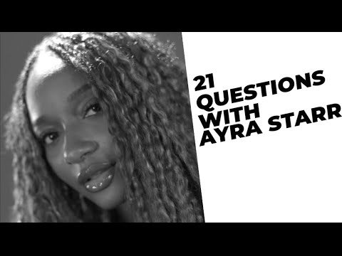 21 Questions With Ayra Starr | CLOUT AFRICA