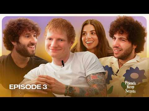 Ed Sheeran Comes Over | Friends Keep Secrets